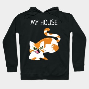 Angry cat claiming the house Hoodie